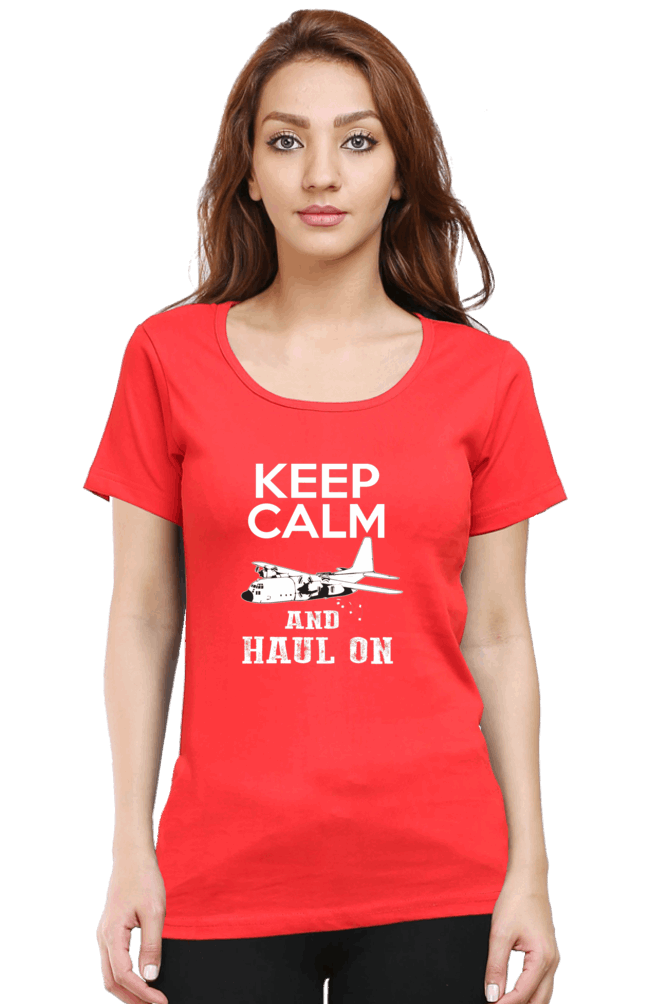 Keep Calm And Haul On T Shirts For Women