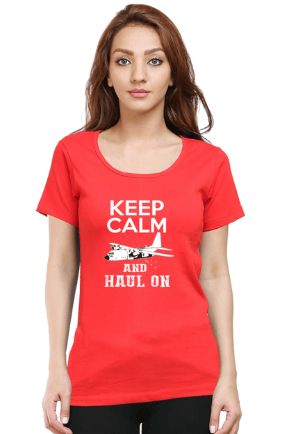 Keep Calm And Haul On T Shirts For Women