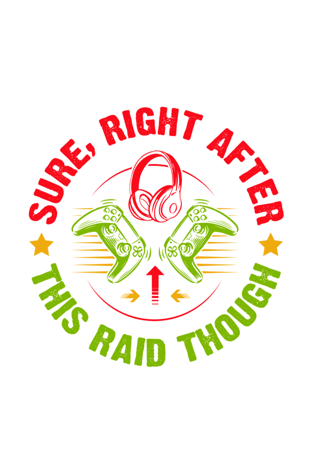 Sure Right After This Raid Though - Men's T Shirt