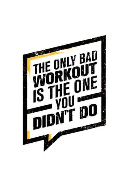 The Only Bad Workout Men's T Shirt