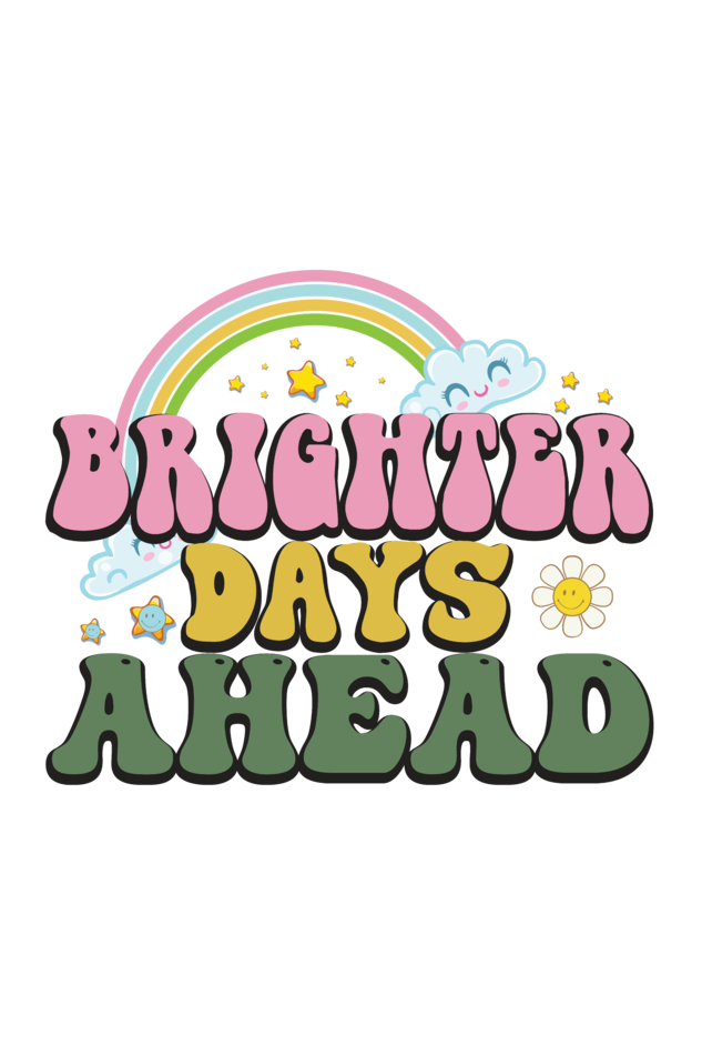 Brighter Days T Shirts For Women