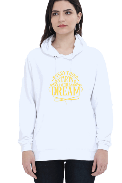 "Everything Starts with Dream" Hooded Sweatshirt for Girls and Women White