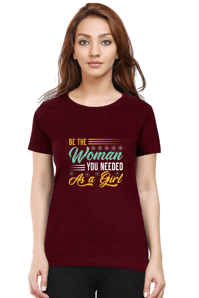 Be The Woman T Shirts For Women