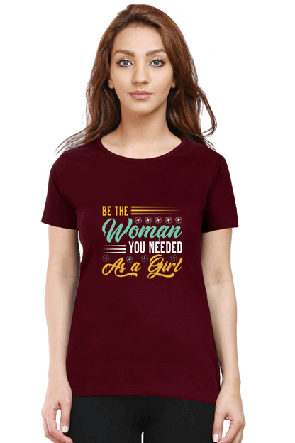 Be The Woman T Shirts For Women