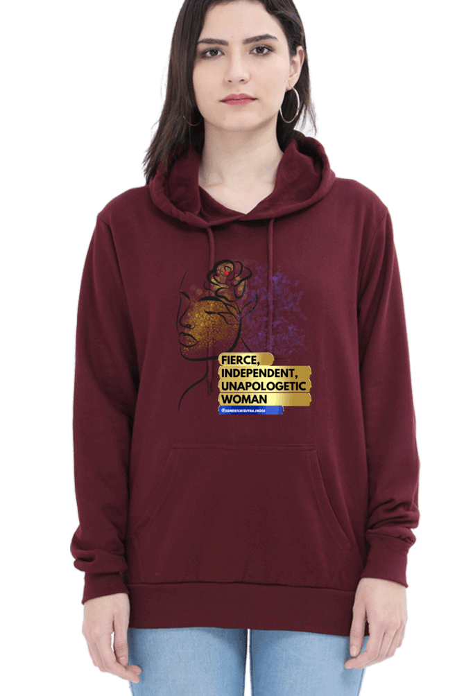 "Fierce, Independent, Unapologetic Women" Hooded Sweatshirt for Girls and Women Maroon