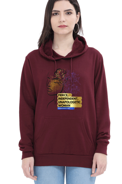 "Fierce, Independent, Unapologetic Women" Hooded Sweatshirt for Girls and Women Maroon