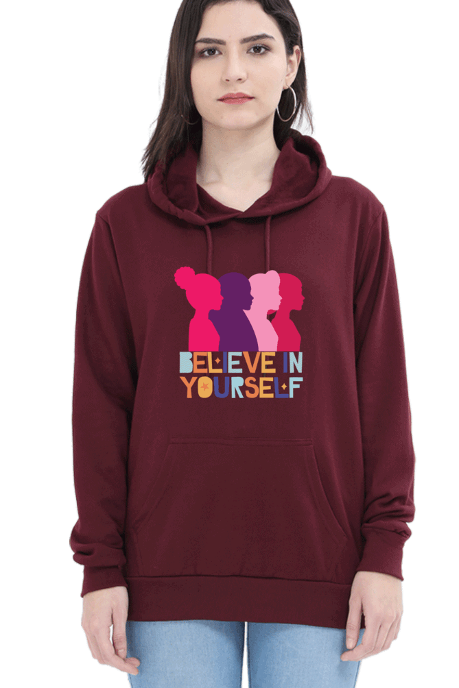 "Believe in Yourself" Hooded Sweatshirt for Girls and Women Maroon