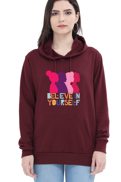 "Believe in Yourself" Hooded Sweatshirt for Girls and Women Maroon