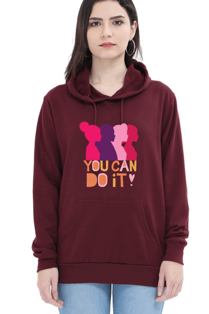 "You Can Do It'" Hooded Sweatshirt for Girls and Women Maroon