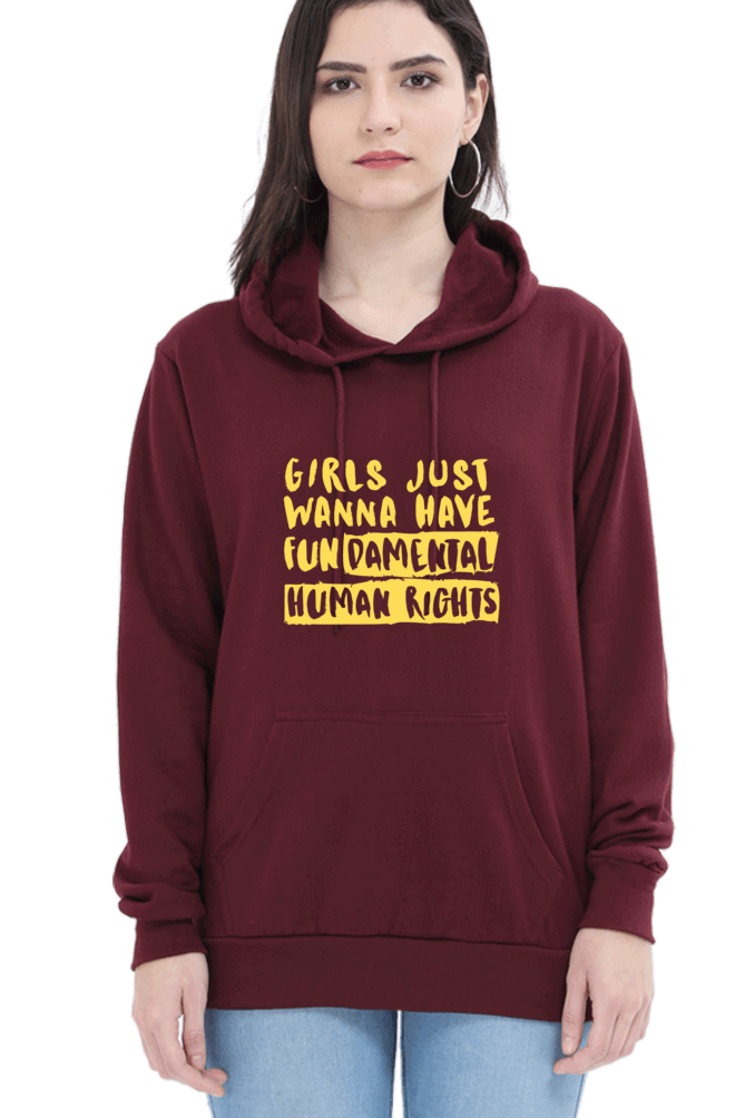 "Girls Just Want to Have Fun-da-mental Human Rights" Hooded Sweatshirt for Girls and Women Maroon