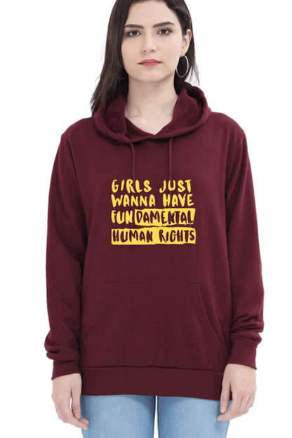 "Girls Just Want to Have Fun-da-mental Human Rights" Hooded Sweatshirt for Girls and Women Maroon