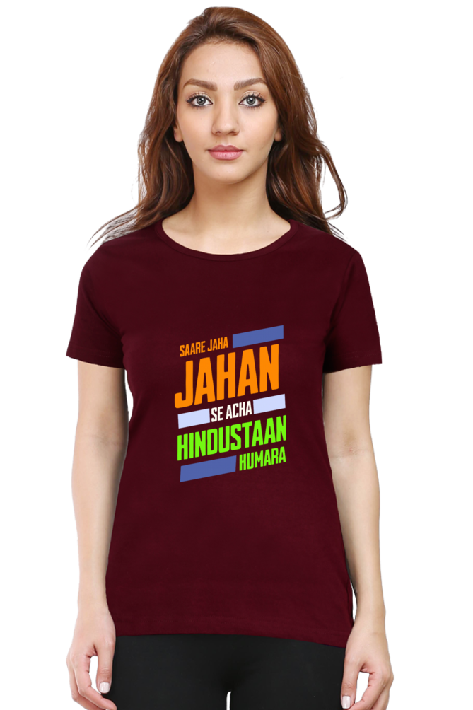 Saare Jaha Se Acha Independence Day Women T Shirts