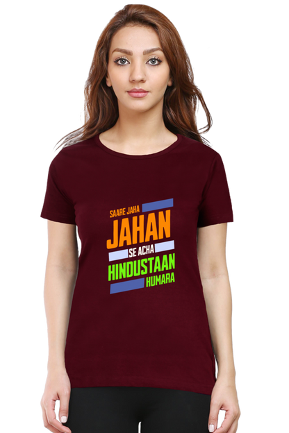 Saare Jaha Se Acha Independence Day Women T Shirts