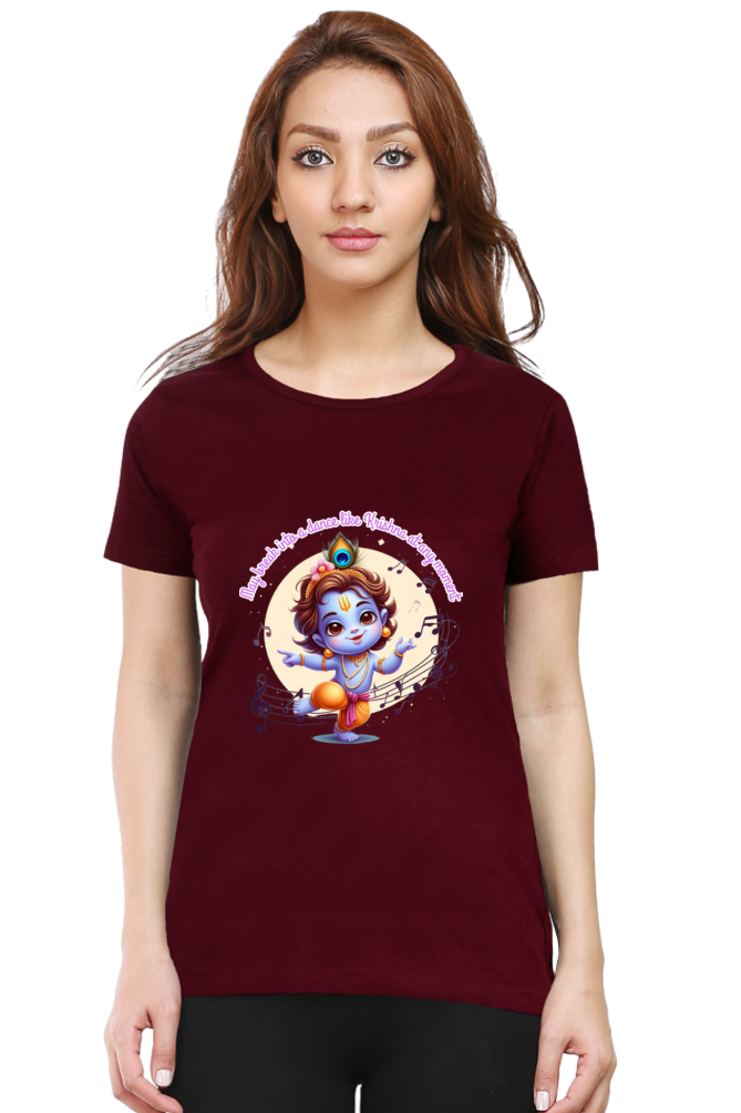 Dance Like Krishna Janmashtami Women T Shirts Maroon