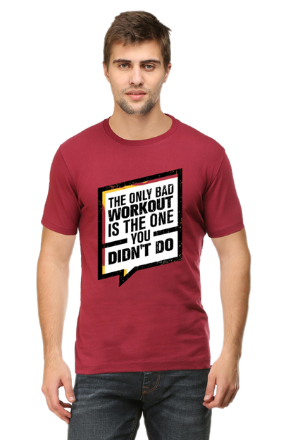 The Only Bad Workout Men's T Shirt Maroon