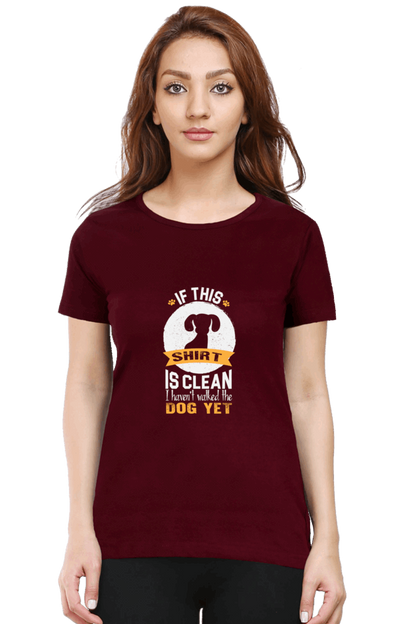 Dog Yet T Shirts For Women