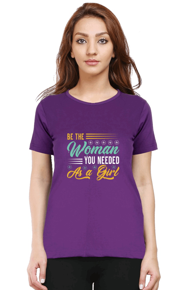 Be The Woman T Shirts For Women