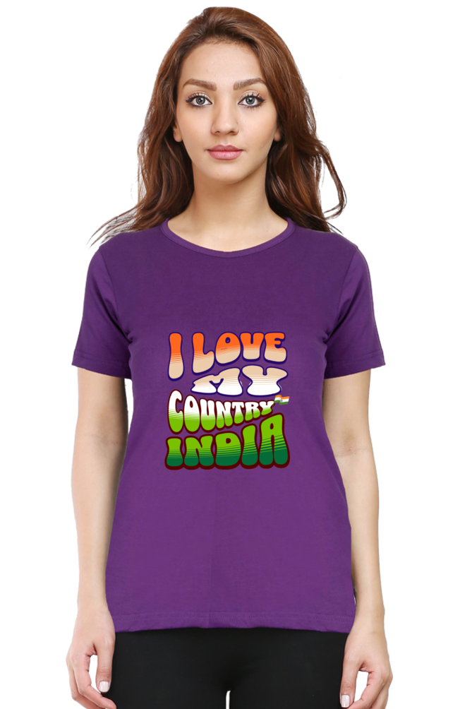 I Love My India Independence Day Women T Shirts