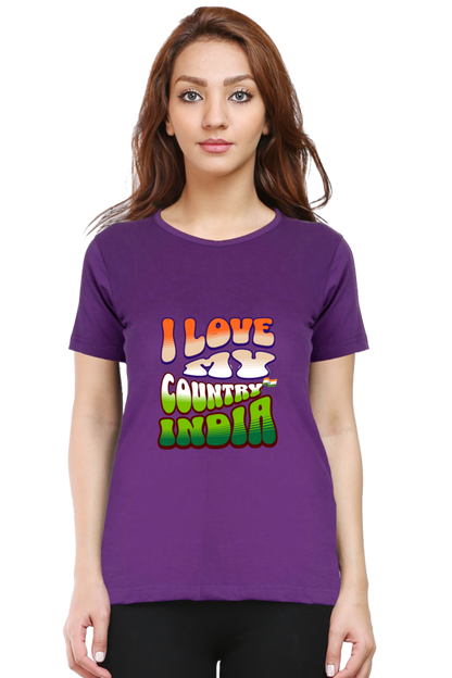 I Love My India Independence Day Women T Shirts