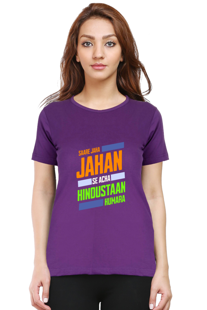 Saare Jaha Se Acha Independence Day Women T Shirts