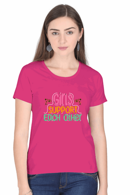 Girls Support Each Other T Shirts For Women