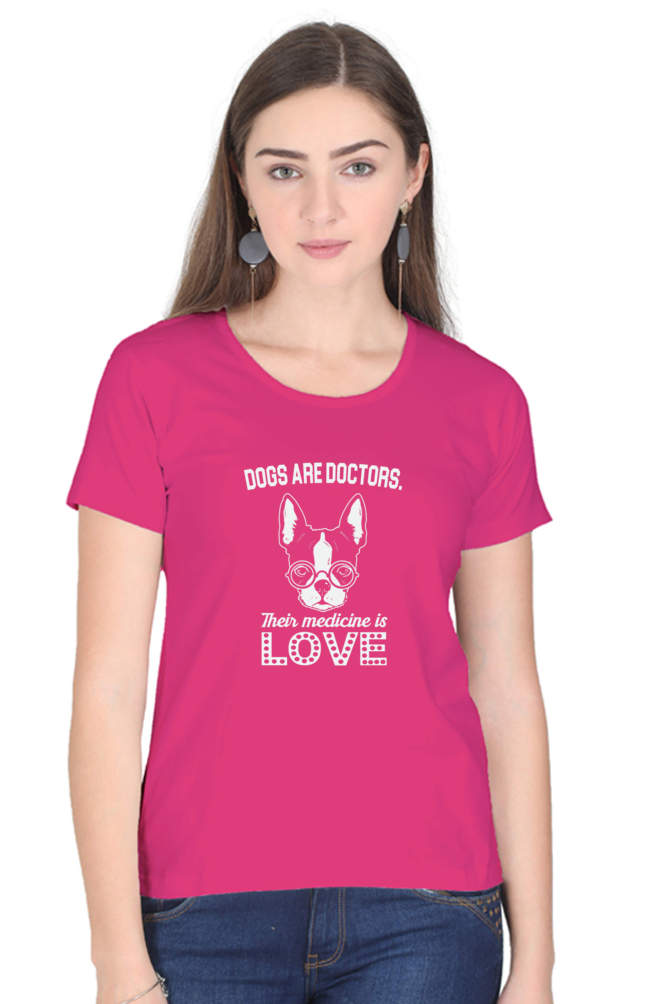 Their medicine is love T Shirts For Women