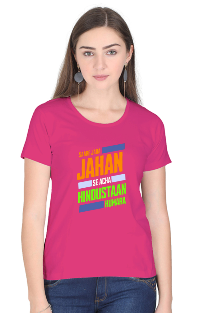 Saare Jaha Se Acha Independence Day Women T Shirts