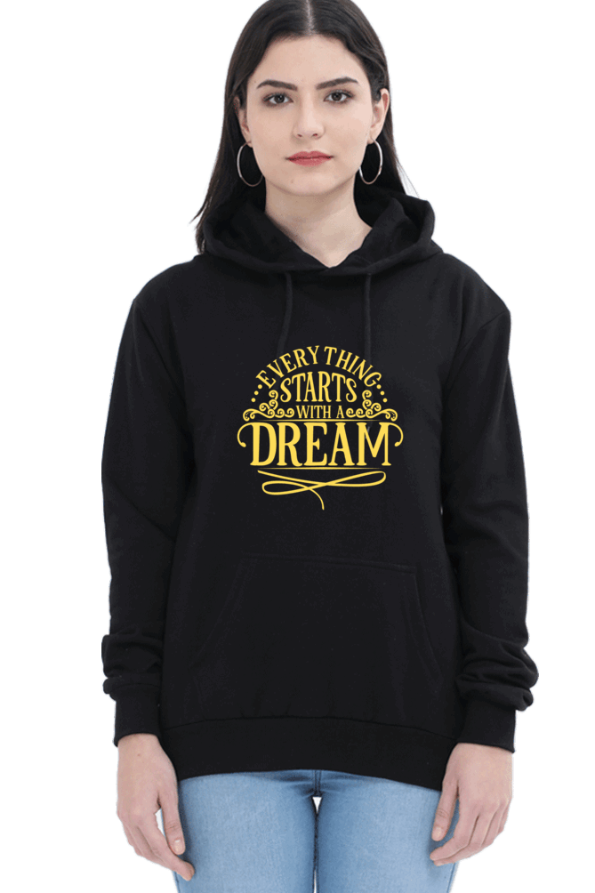 "Everything Starts with Dream" Hooded Sweatshirt for Girls and Women Black