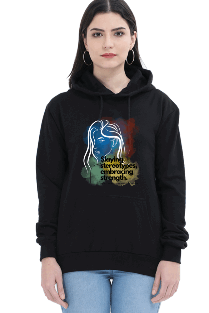 "Slaying Stereotypes, Embracing Strength" Hooded Sweatshirt for Girls and Women Black