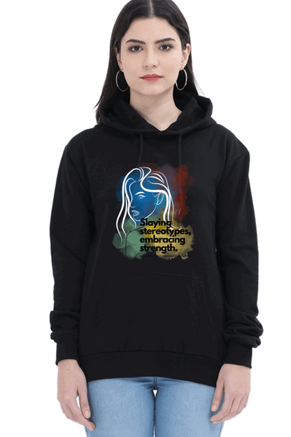 "Slaying Stereotypes, Embracing Strength" Hooded Sweatshirt for Girls and Women Black