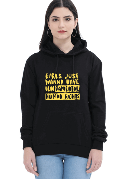 "Girls Just Want to Have Fun-da-mental Human Rights" Hooded Sweatshirt for Girls and Women Black