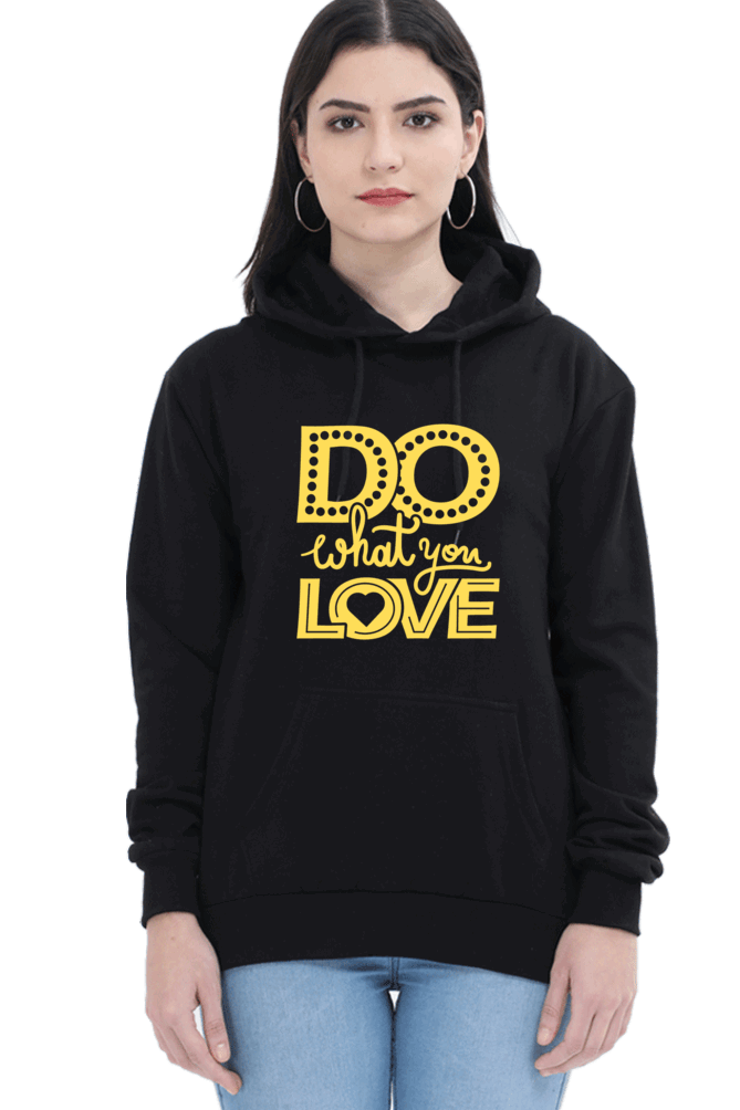 "Do What you Love" Hooded Sweatshirt for Girls and Women Black