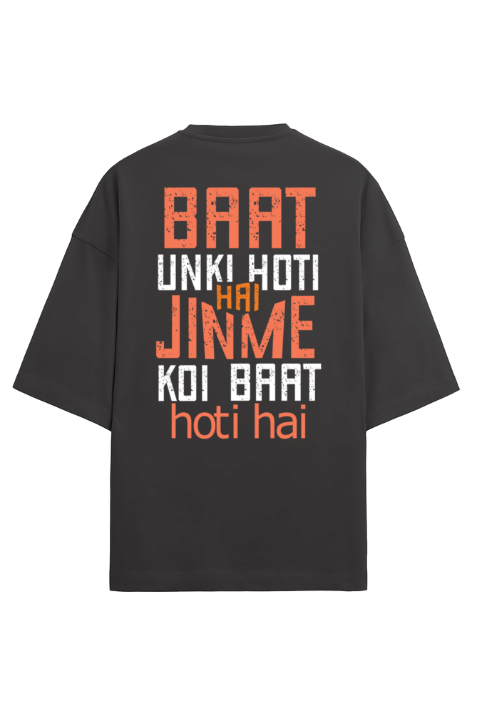 Baat Unki Hoti Hai Jinme Koi Baat Hoti Hai Men's Oversized T Shirts Black