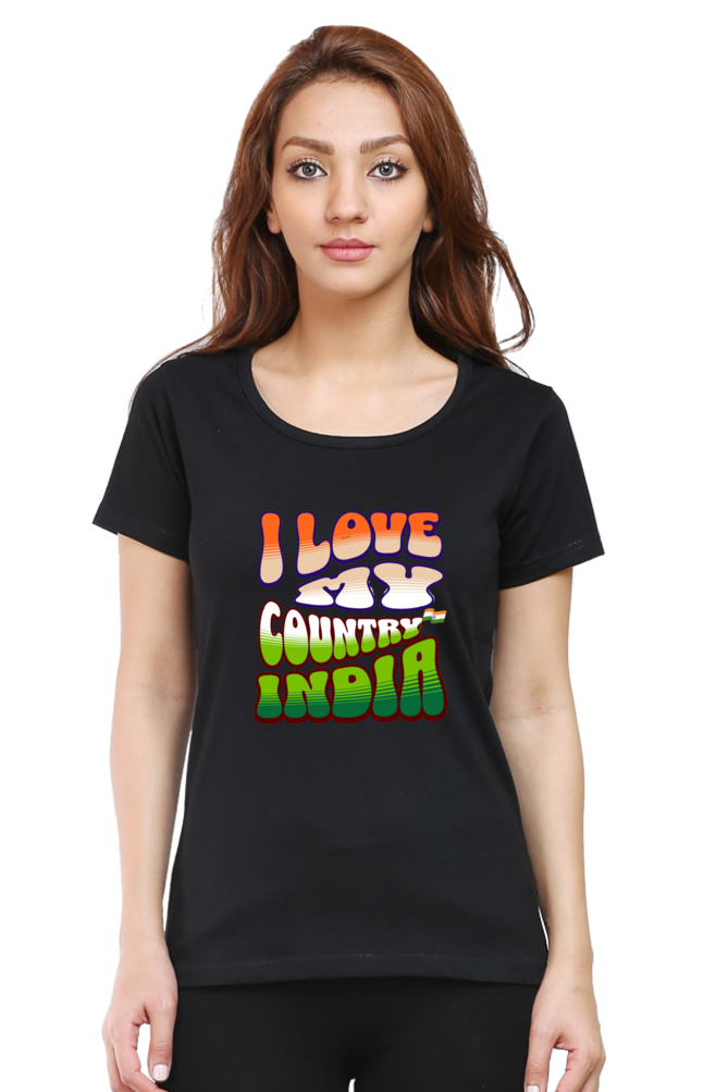 I Love My India Independence Day Women T Shirts