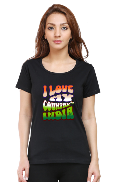 I Love My India Independence Day Women T Shirts