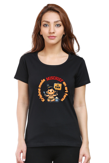 Krishna Made Mischief An Art Form Janmashtami Women T Shirts Black