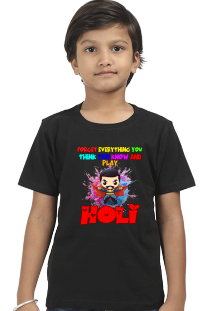 Forget Everything and Play Holi: Boys' Kid Tee with Sorcerer Black