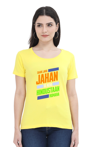 Saare Jaha Se Acha Independence Day Women T Shirts