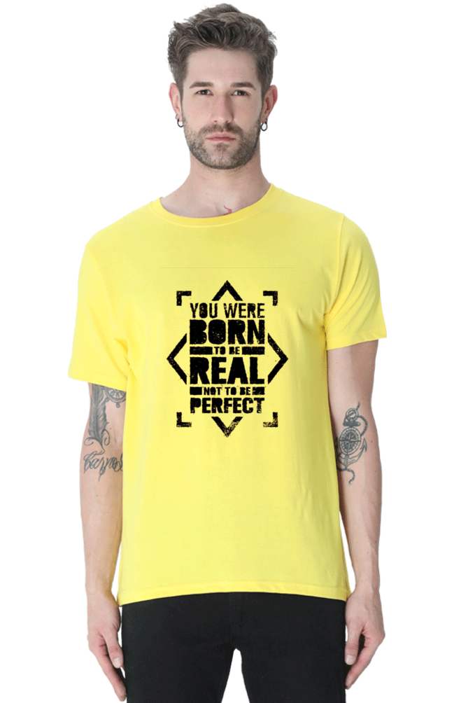 You Were Born To Be Real Men's T Shirt New Yellow