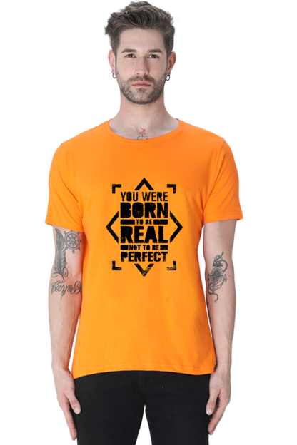 You Were Born To Be Real Men's T Shirt Orange