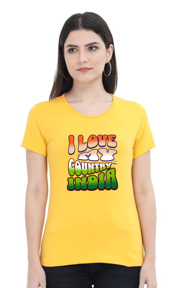 I Love My India Independence Day Women T Shirts