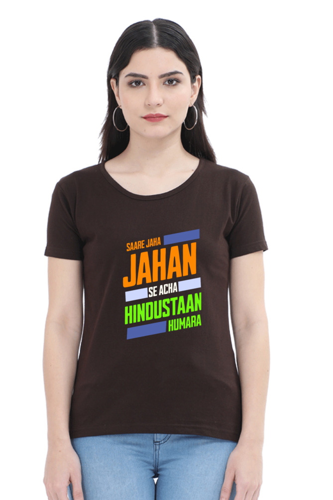 Saare Jaha Se Acha Independence Day Women T Shirts