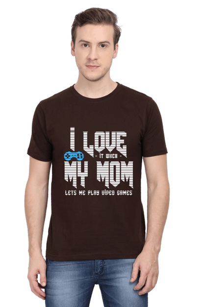 I Love it When My Mom Lets Me Play video Game - Men's Printed T Shirt Coffee Brown