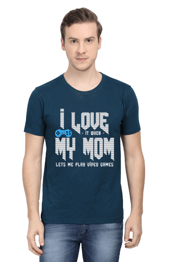 I Love it When My Mom Lets Me Play video Game - Men's Printed T Shirt Petrol Blue