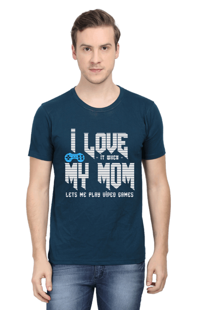 I Love it When My Mom Lets Me Play video Game - Men's Printed T Shirt Petrol Blue