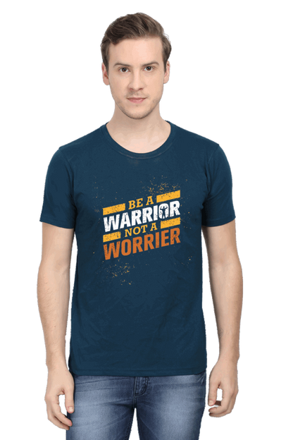 Be A Warrior Not A Worrier Men's T Shirt Petrol Blue