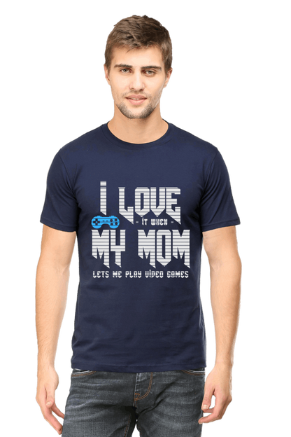 I Love it When My Mom Lets Me Play video Game - Men's Printed T Shirt Navy Blue