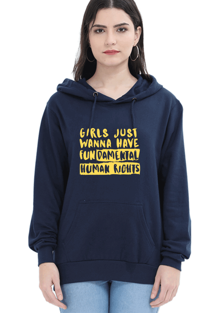 "Girls Just Want to Have Fun-da-mental Human Rights" Hooded Sweatshirt for Girls and Women Navy Blue