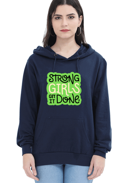 "Strong Girls Get It Done" Hooded Sweatshirt for Girls and Women Navy Blue