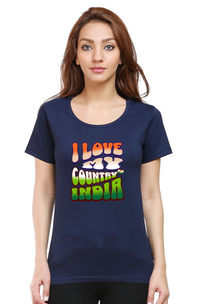 I Love My India Independence Day Women T Shirts